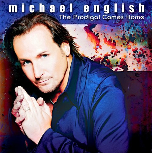 Cover for Michael English · The Prodigal Comes Home (CD) (2008)