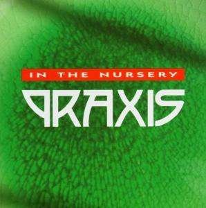 Cover for In the Nursery · Praxis (CD) (2003)