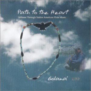 Path to the Heart - Golana - Musik - NATIVE AMERICAN / RELAXATION - 0718795603626 - 10. oktober 2014