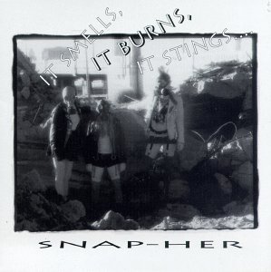 Cover for Snap Her · It Smells It Burns It Stings (CD) (1996)