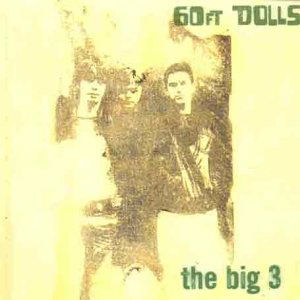 Cover for Sixty Ft. Dolls · The Big 3 (CD) (2008)