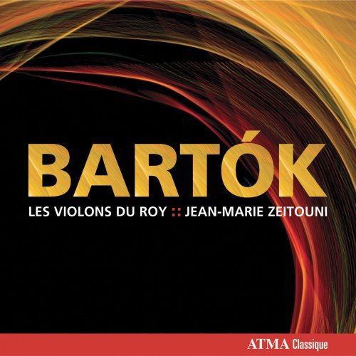 Les Violons Du Roy - B. Bartok - Musik - ATMA CLASSIQUE - 0722056257626 - 30. september 2008