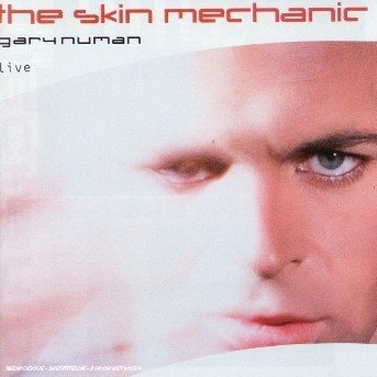 Gary Numan-skin Mechanic Live - Gary Numan - Musique - Emi - 0724352140626 - 