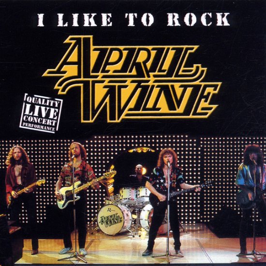 I Like to Rock - April Wine - Musik - King Biscuit - 0724357921626 - 10. august 2016