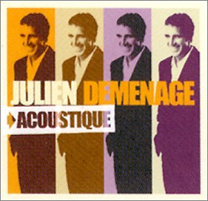 Julien Demenage - Acoustique - Clerc Julien - Music - EMI - 0724381227626 - April 10, 2007
