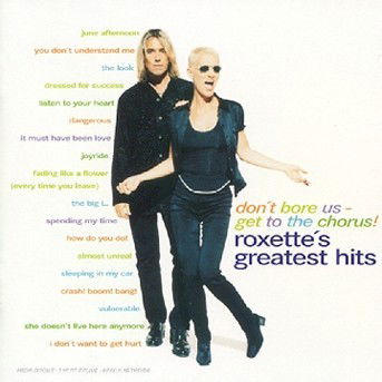 Cover for Roxette · Don't Bore Us Get to the Choru (CD) (2024)