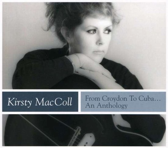 Cover for Kirsty Maccoll · From Croydon to Cuba (An Anthology) (CD) [Box set] (2005)