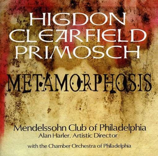 Cover for Higdon / Clearfield / Harler · Metamorphosis (CD) (2012)