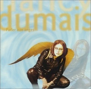 Cover for Nancy Dumais · Parler Aux Anges (CD) (1997)