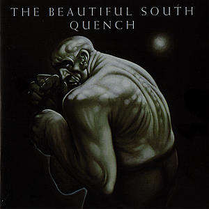 Cover for Beautiful South · Quench (CD) (2015)