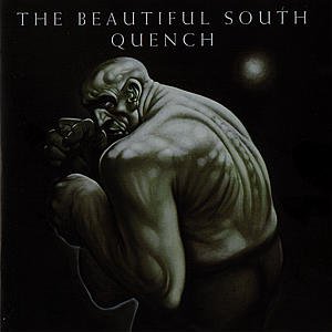 The Beautiful South · Quench (CD) (2015)