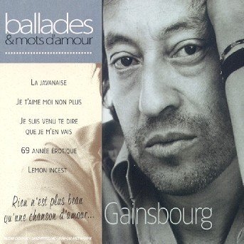 Cover for Serge Gainsbourg · Ballades &amp; Mots D'amour (CD) (2000)