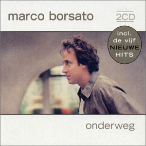 Onderweg - Marco Borsato - Musik - POLYDOR - 0731458949626 - 28. Februar 2002