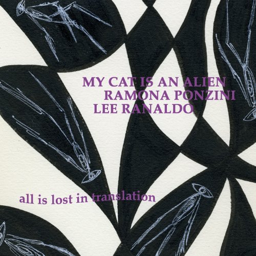 Cover for My Cat is an Alien W/ Ramona Ponzini &amp; Lee Ranaldo · All is Lost in Translation (CD) (2010)