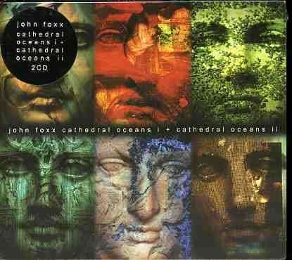 Cover for John Foxx · Cathedral Ocean 1 &amp; 2 (CD) (2003)