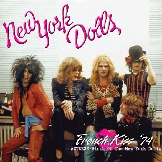 Cover for New York Dolls · French Kiss 74 + Actress - Birth of the New York (CD) [Deluxe edition] (2013)