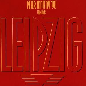 Leipzig - Peter Maffay - Musiikki - SI / ARIOLA - MAFFAY - 0743211385626 - tiistai 20. huhtikuuta 1993