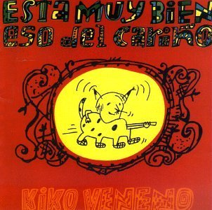 Cover for Kiko Veneno · Esta Muy Bien Eso Del Carino (CD) (1995)