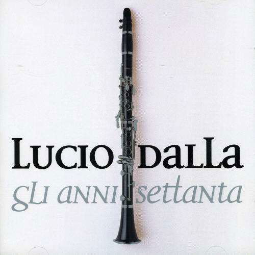 Gli Anni Settanta - Lucio Dalla - Music - RCA RECORDS LABEL - 0743215741626 - October 9, 2001