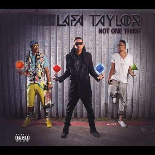 Not One Thing - Lafa Taylor - Musik -  - 0752423760626 - 13. mai 2014