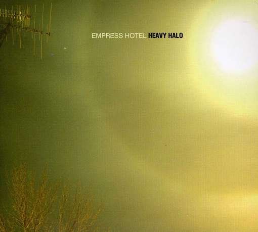 Cover for Empress Hotel · Heavy Halo (CD) (2012)