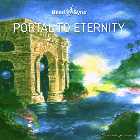 Cover for Micah Sadigh &amp; Hemi-sync · Portal to Eternity (CD) (2020)
