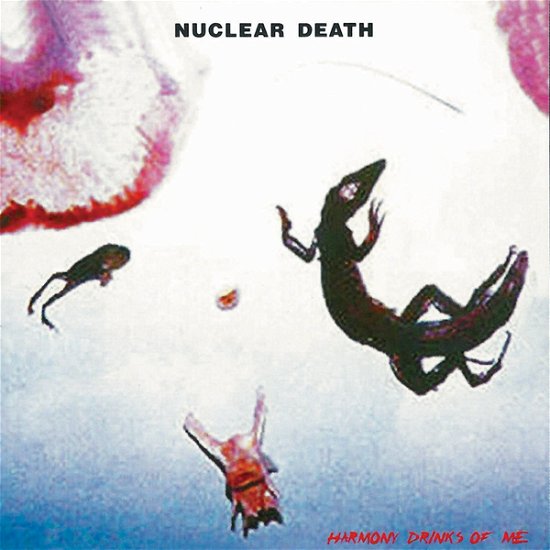 Cover for Nuclear Death · Harmony Drinks of Me (CD) (2021)