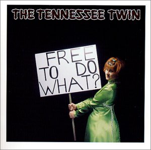 Free to Do What - Tennessee Twin - Muziek - MINT - 0773871005626 - 5 februari 2002