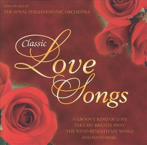 Cover for Royal Philharmonic · CLASSIC LOVE SONGS-Performed By The Royal Philharmonic Orchestra (CD)