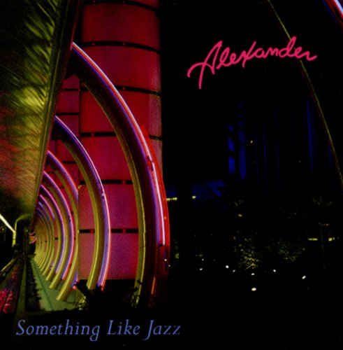 Cover for Alexander · Something Like Jazz (CD) (2005)