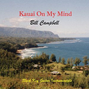 Cover for Bill Campbell · Kauai on My Mind (CD) (2002)