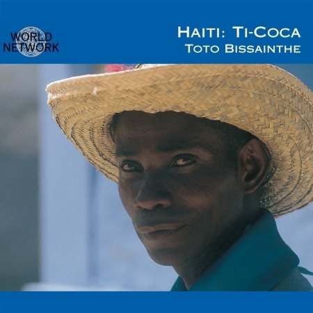 Cover for Ti-Coca Toto Bissainthe · Haiti (CD) (2016)