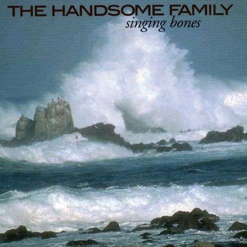 Singing Bones - Handsome Family - Musik - Carrot Top - 0789397003626 - 7. oktober 2003