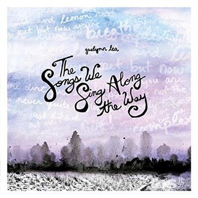 Cover for Gaelynn Lea · Songs We Sing Along the Way (CD) (2016)