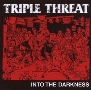 Cover for Triple Threat · Into The Darkness (CD) (2007)