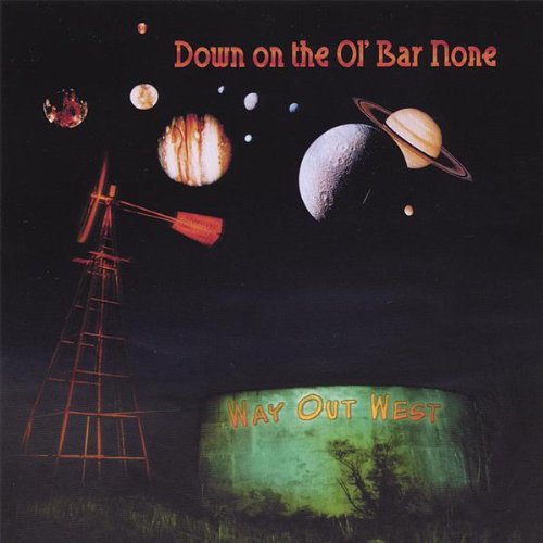 Cover for Way out West · Down on the Ol' Bar None (CD) (2006)