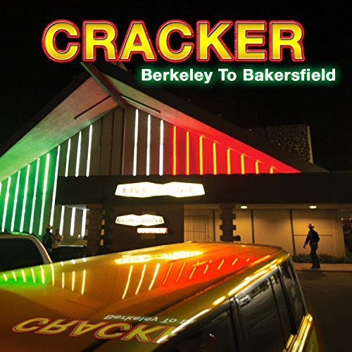 Cover for Cracker · Berkeley to Bakersfield (CD) (2014)
