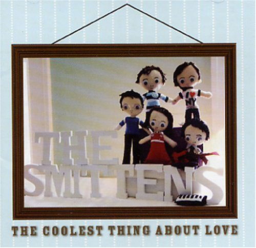 Cover for Smittens · Coolest Thing About Love (CD) (2008)