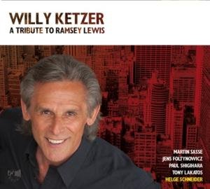 Ketzer Willy · A Tribute to Ramsey Lewis (CD) (2012)