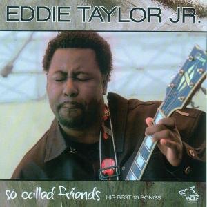 Cover for Eddie -Jr.- Taylor · So Called Friends (CD) (2012)