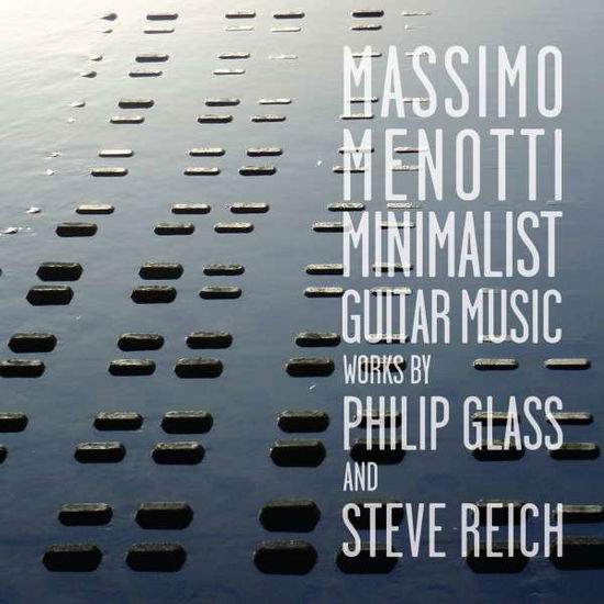 Cover for Glass / Reich · Minimalist Guitar Music (CD) (2015)