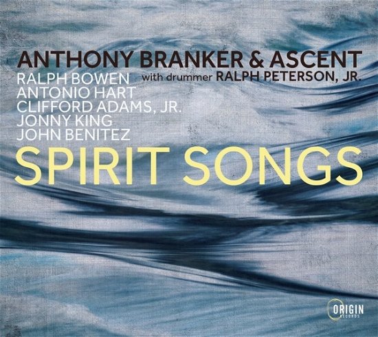 Spirit Songs - Branker, Anthony & Ascent - Muziek - ORIGIN RECORDS - 0805558287626 - 7 juni 2024