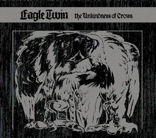 Eagle Twin · Unkindness Of Crows (CD) (2009)