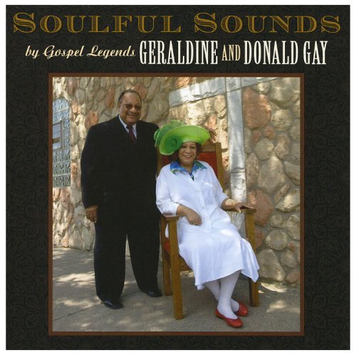 Cover for Gay,geraldine / Gay,donald · Soulful Sounds (CD) (2007)