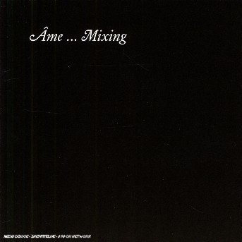Cover for Ame · Mixing (CD) (2019)
