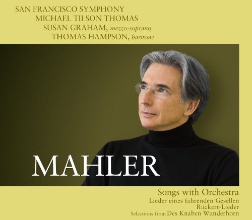 Mahler: Songs with Orchestra - San Francisco Symphony - Musik - San Francisco SO - 0821936003626 - 14 september 2010