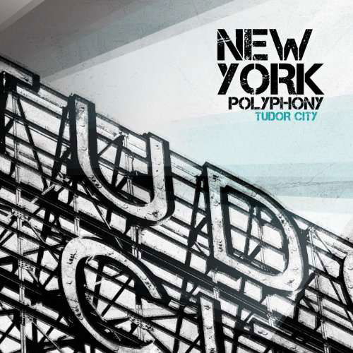 Cover for New York Polyphony · Tudor City (CD) (2010)