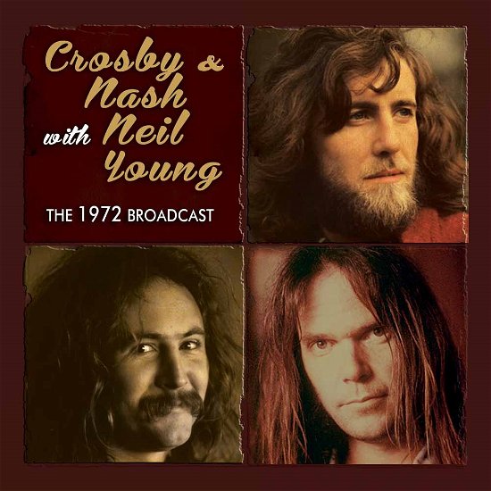 Cover for Crosby, Nash &amp; Young · The 1972 Broadcast (CD) (2014)