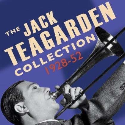 Cover for Jack Teagarden · The Jack Teagarden Collection 1928-52 (CD) (2013)