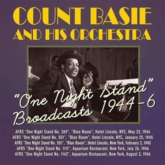 Count Basie · One Night Stand Broadcasts 1944-1946 (CD) (2015)